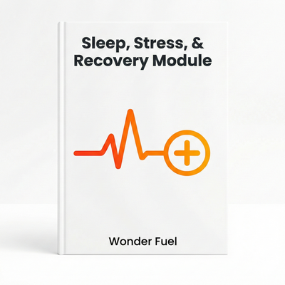 Sleep, Stress, & Recovery Module